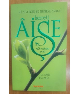 Mü'minlerin En Mümtaz Annesi Hazreti Aişe