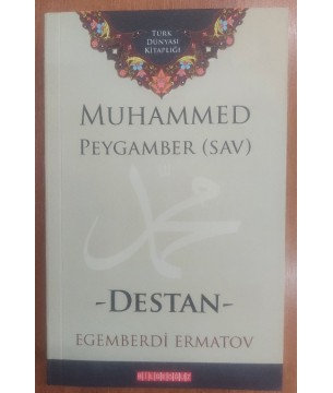 Muhammed (sav) Peygamber Destan