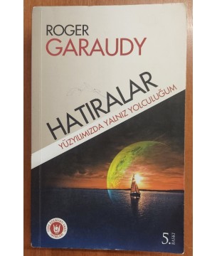 Hatıralar / Yüzyılımızda Yalnız Yolculuğum