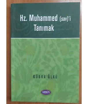 Hz.Muhammed'i (S.A.V) Tanımak