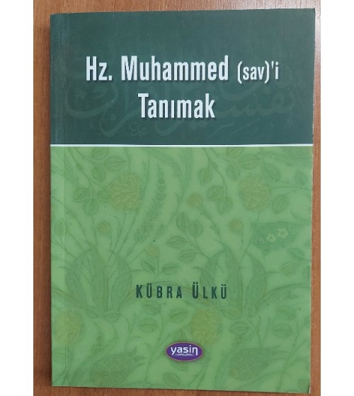 Hz.Muhammed'i (S.A.V) Tanımak