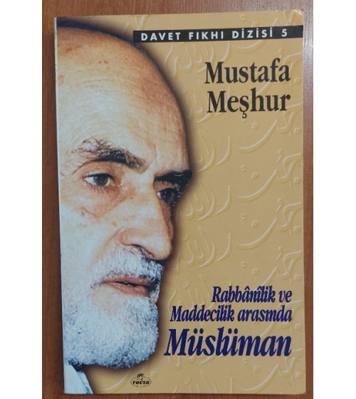 Rabbanilik ve Maddecilik Arasında Müslüman
