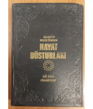Allah'ın Resul'ünden Hayat Düsturları