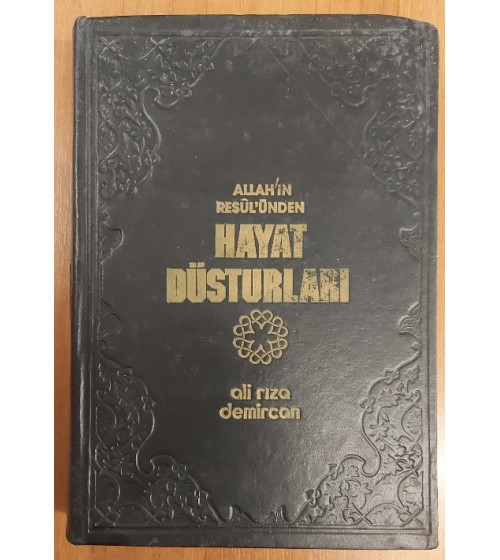 Allah'ın Resul'ünden Hayat Düsturları