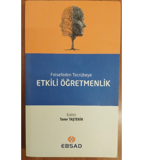 Felsefeden Tecrübeye Etkili Öğretmenlik
