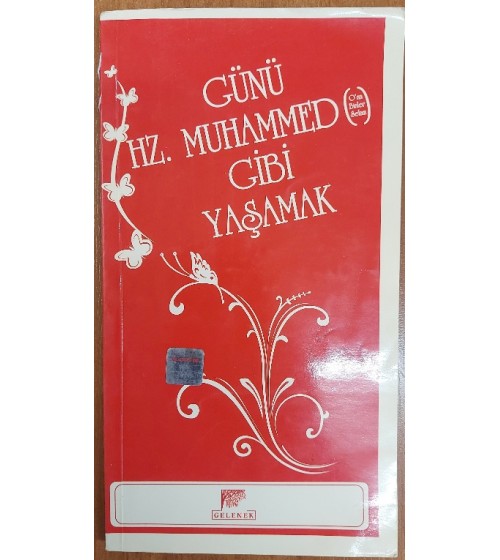 Günü Hz.Muhammed (s.a.v.) Gibi Yaşamak Günü Hz.Muhammed (s.a.v.) Gibi Yaşamak