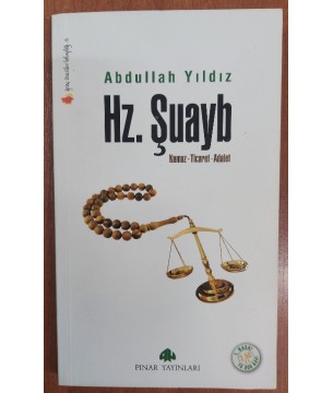 Hz.Şuayb Namaz-Ticaret-Adalet