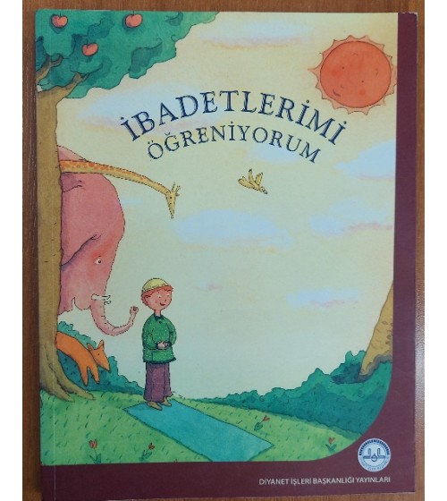 İbadetlerimi Öğreniyorum