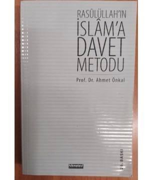 Rasulullah'ın İslam'a Davet Metodu