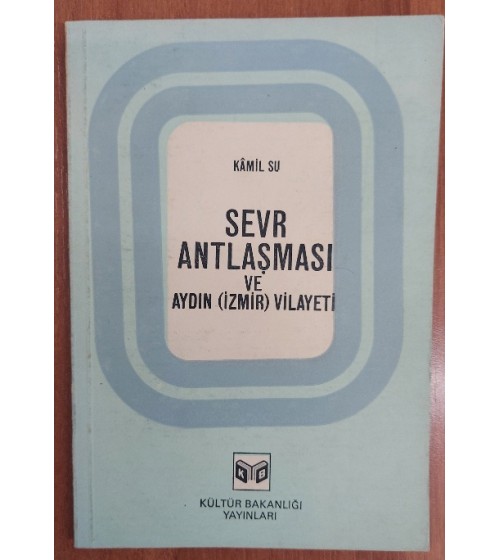Sevr Anlaşması ve Aydın ( İzmir ) Vilayeti