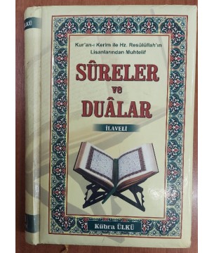  KUR'AN-I KERİM İLE HZ RESULULLAH'IN LİSANLARINDAN MUHTELİF SURELER VE DUALAR
