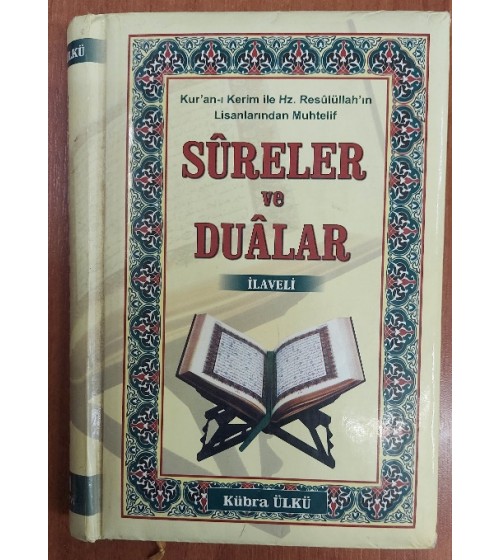  KUR'AN-I KERİM İLE HZ RESULULLAH'IN LİSANLARINDAN MUHTELİF SURELER VE DUALAR