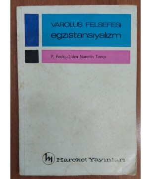 Varoluş Felsefesi Egzistansiyalizm