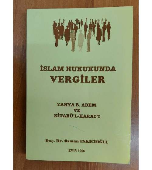 İSLAM HUKUKUNDA VERGİLER İSLAM HUKUKUNDA VERGİLER
