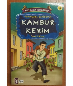 KAMBUR KERİM ( Adapazarı-Eskişehir Kurtuluşun Kahramanları )