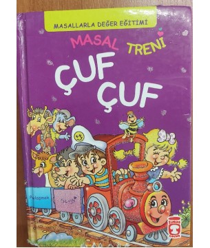MASAL TRENİ - ÇUF ÇUF - MASALLARLA DEĞER EĞİTİMİ
