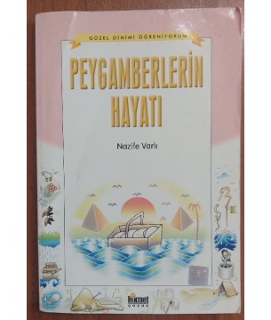 Peygamberlerin Hayatı (Çocuklar İçin)