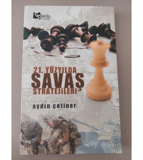 21.YÜZYILDA SAVAŞ STRATEJİLERİ