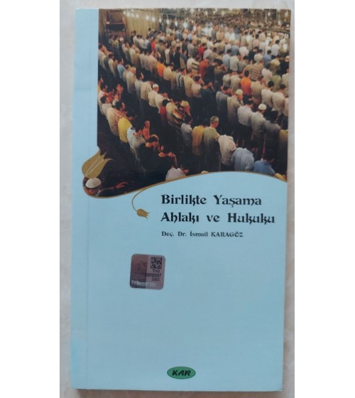BİRLİKTE YAŞAMA AHLAKI VE HUKUKU