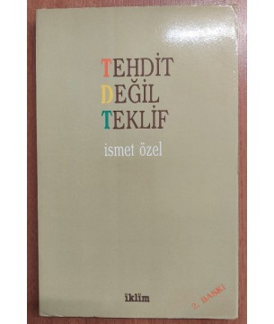 Tehdit Değil Teklif 