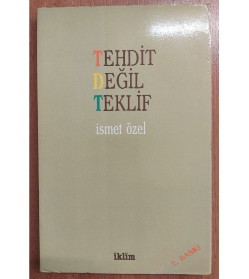 Tehdit Değil Teklif 