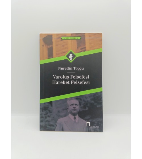 VAROLUŞ FELSEFESİ HAREKET FELSEFESİ
