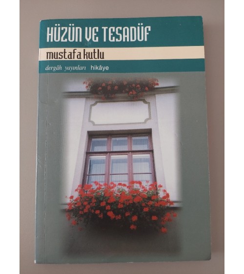 HÜZÜN VE TESADÜF
