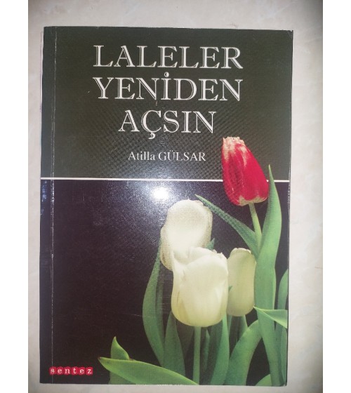 LALELER YENİDEN AÇSIN