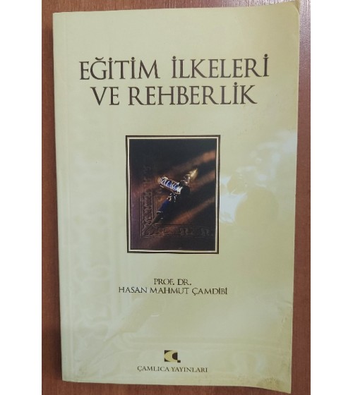 Eğitim İlkeleri ve Rehberlik Eğitim İlkeleri ve Rehberlik