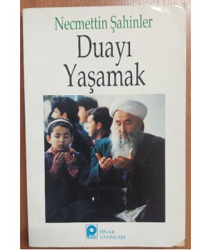 Duayı Yaşamak