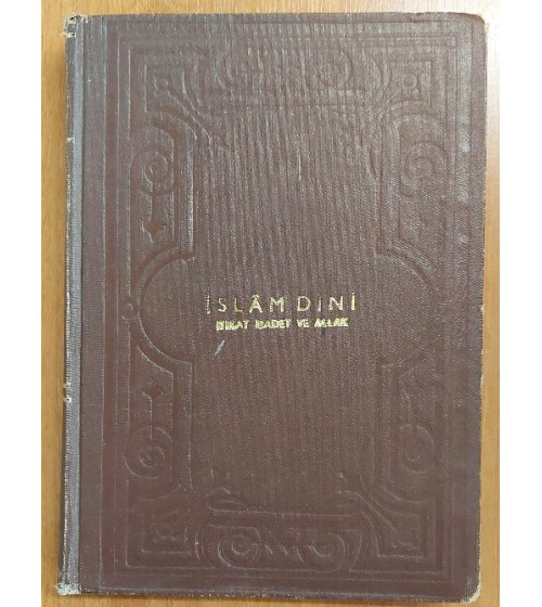 İSLAM DİNİ İtikat, İbadet ve Ahlak