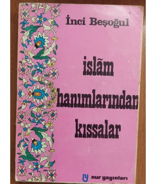 İslam Hanımlarından Kıssalar
