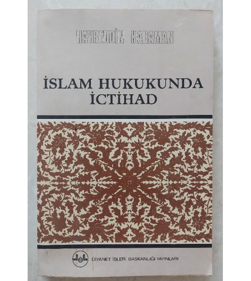 İSLAM HUKUKUNDA İCTİHAD İSLAM HUKUKUNDA İCTİHAD