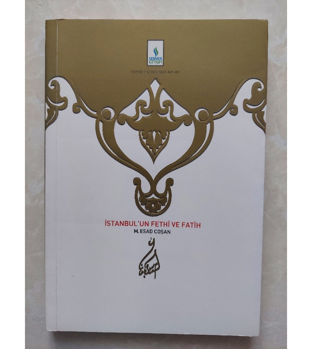 İSTANBUL'UN FETHİ VE FATİH