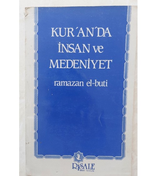 KUR'AN'DA İNSAN ve MEDENİYET KUR'AN'DA İNSAN ve MEDENİYET