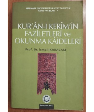 KURAN-I KERİM'İN FAZİLETLERİ VE OKUNMA KAİDELERİ