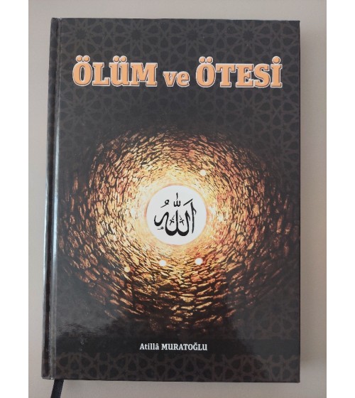 ÖLÜM VE ÖTESİ ÖLÜM VE ÖTESİ