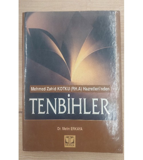 MEHMED ZAHİD KOTKU HAZRETLERİNDEN TENBİHLER