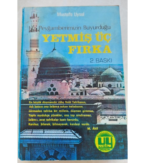 PEYGAMBERİMİZİN BUYURDUĞU YETMİŞ ÜÇ FIRKA