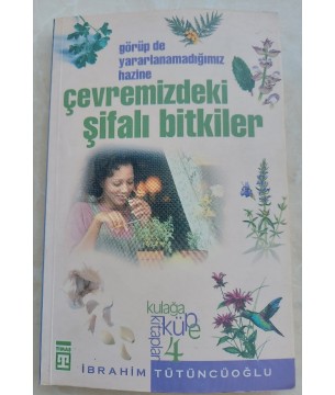 ÇEVREMİZDEKİ ŞİFALI BİTKİLER