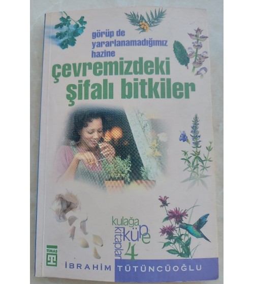 ÇEVREMİZDEKİ ŞİFALI BİTKİLER