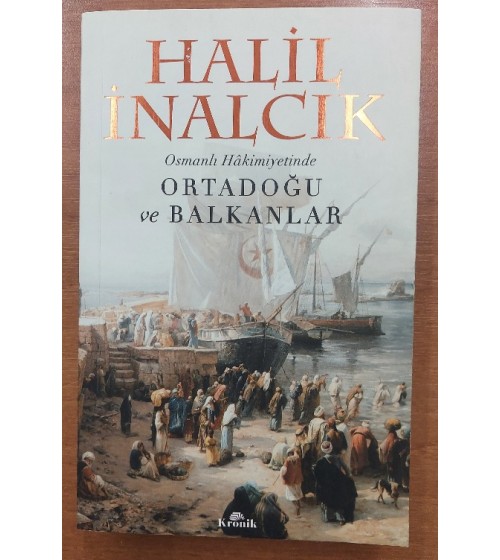 OSMANLI HAKİMİYETİNDE ORTADOĞU VE BALKANLAR