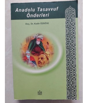 ANADOLU TASAVVUF ÖNDERLERİ